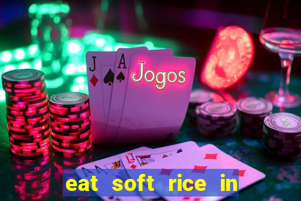 eat soft rice in another world hentai